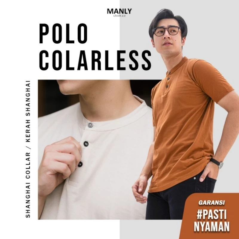 MANLY POLO COLARLESS / Kaos Polo / Polo Shanghai