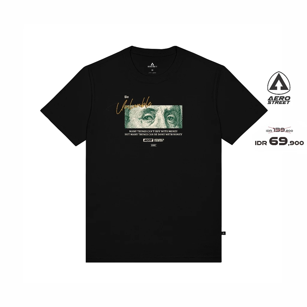 Aerostreet T Shirt Streetwear Be Valuable Hitam Kaos T-Shirt T-Shirt AABAA