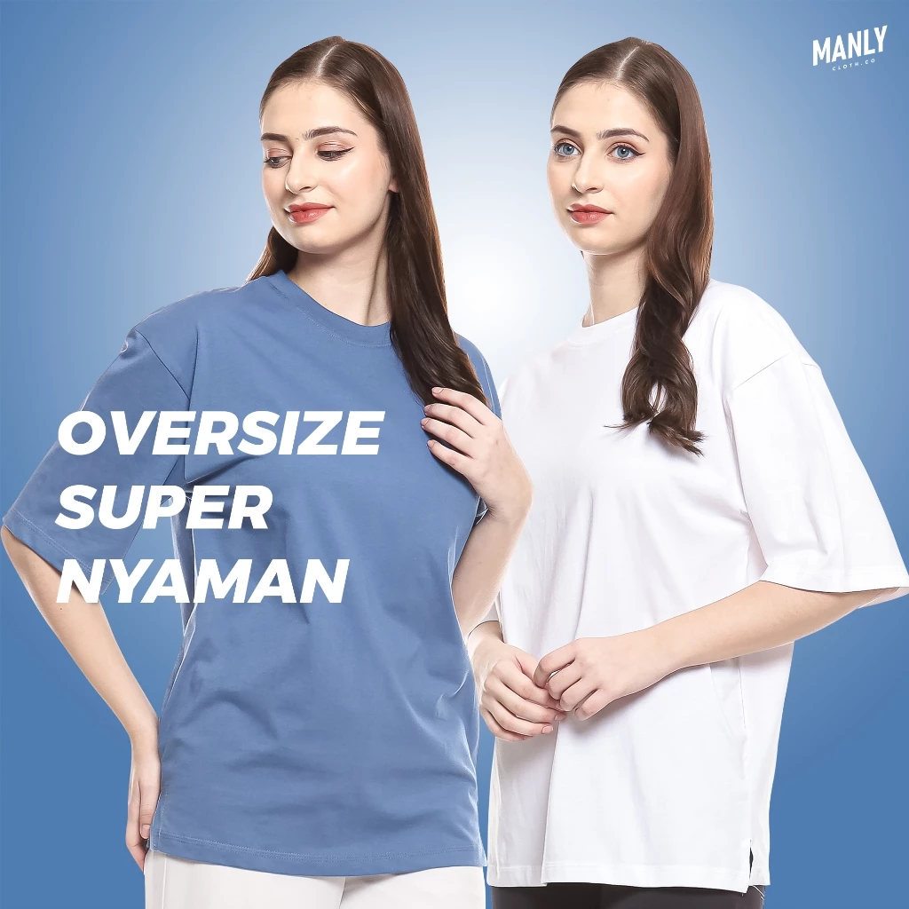 Oversize T-Shirt with Premium Cotton Combed 30s Anti nerawang